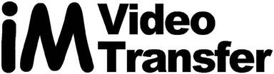IM Video Transfer