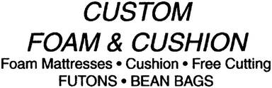 Custom Foam & Cushion