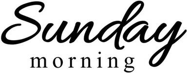 Sunday Morning